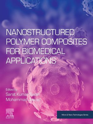 cover image of Nanostructured Polymer Composites for Biomedical Applications